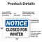 Signmission Closed For Winter OSHA Notice Sign, Plastic, 14in W x 10in L, 2PK OS-2PACK-NS-P-1014-L-10677 - alternate 7